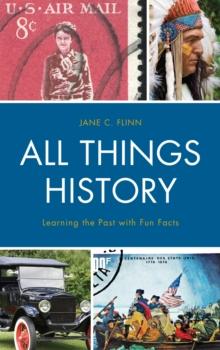 All Things History : Learning the Past with Fun Facts