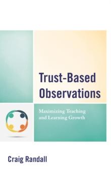 Trust-Based Observations : Maximizing Teaching and Learning Growth