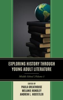 Exploring History through Young Adult Literature : Middle School