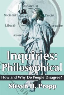 Inquiries: Philosophical : How and Why Do People Disagree?