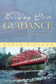 Bridging over with Guidance : My Personal Relationship with God