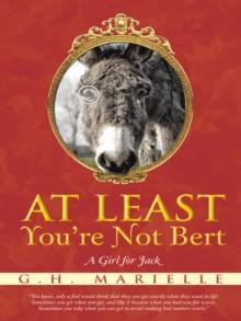 At Least You're Not Bert : A Girl for Jack