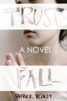 Trust Fall : A Novel