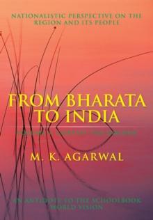 From Bharata to India : Volume 1: Chrysee the Golden