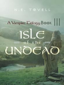 A Vampire Trilogy: Isle of the Undead : Book Iii