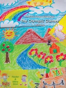 The Earth Planet Is Full of Wish : The Olympic Games (First Book)