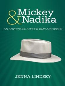 Mickey & Nadika : An Adventure Across Time and Space