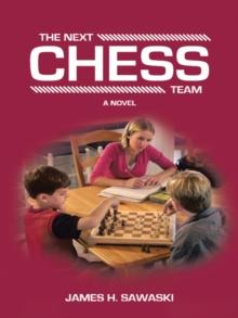 The Next Chess Team : A Novel