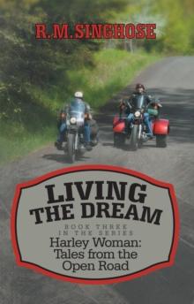 Living the Dream : Harley Woman: Tales from the Open Road