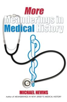 More Meanderings in Medical History