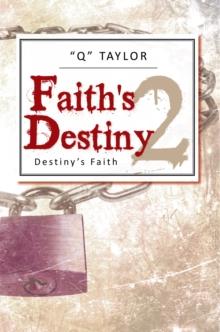 Faith'S Destiny 2 : Destiny'S Faith