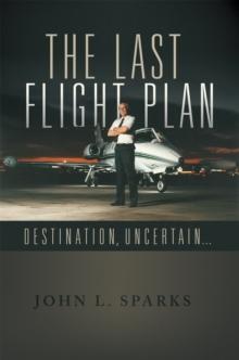 The Last Flight Plan : Destination, Uncertain...