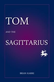 Tom and the Sagittarius