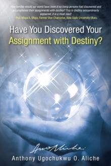 Have You Discovered Your Assignment with Destiny?