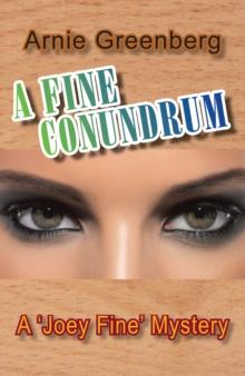 A Fine Conundrum : A 'Joey Fine' Mystery