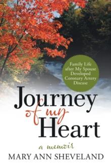 Journey of My Heart : A Memoir