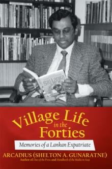 Village Life in the Forties : Memories of a Lankan Expatriate