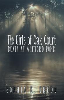 The Girls of Oak Court : Death at Whitford Pond