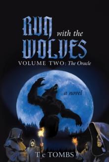 Run with the Wolves : Volume Two: the Oracle