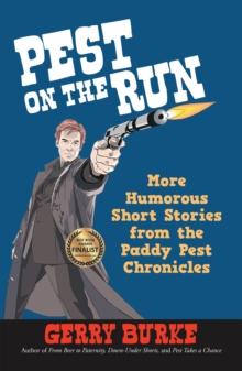 Pest on the Run : More Humorous Short Stories from the Paddy Pest Chronicles