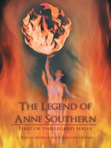 The Legend of Anne Southern : First of the Legend Series