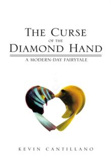 The Curse of the Diamond Hand : A Modern-Day Fairytale