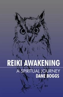 Reiki Awakening : A Spiritual Journey