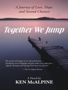 Together We Jump : A Journey of Love, Hope and Second Chances