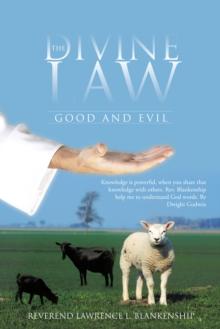 The Divine Law : Good and Evil