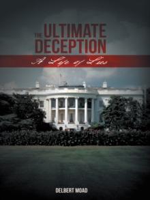 The Ultimate Deception : A Life of Lies