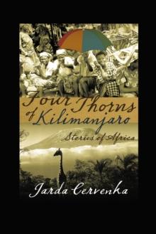 Four Thorns of Kilimanjaro : Stories from Africa