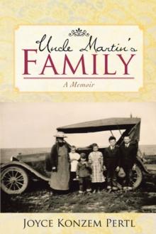 Uncle Martin's Family : A Memoir