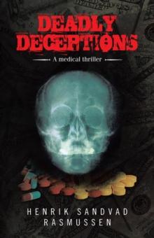 Deadly Deceptions : A Medical Thriller