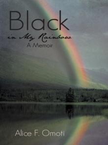 Black in My Rainbow : A Memoir