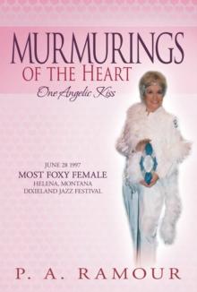 Murmurings of the Heart : One Angelic Kiss