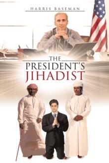 The President's Jihadist