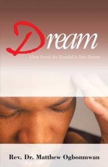 Dream : Great Secrets Are Revealed in Your Dreams