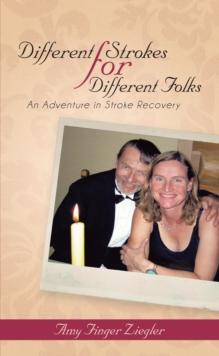 Different Strokes for Different Folks : An Adventure in Stroke Recovery