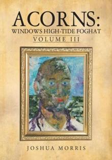 Acorns: Windows High-Tide Foghat : Volume Iii