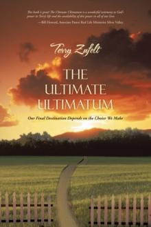 The Ultimate Ultimatum : Our Final Destination Depends on the Choice We Make