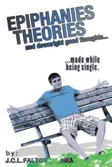 Epiphanies, Theories, and Downright Good Thoughts... : ...Made While Being Single.