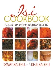 Isi Cookbook : Collection of Easy Nigerian Recipes