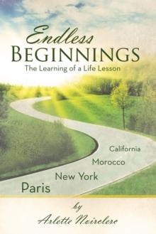 Endless Beginnings : The Learning of a Life Lesson