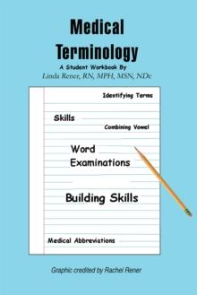 Medical Terminology : A Student Workbook