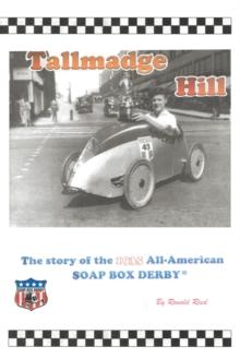 Tallmadge Hill : The Story of the 1935 All-American Soap Box Derby