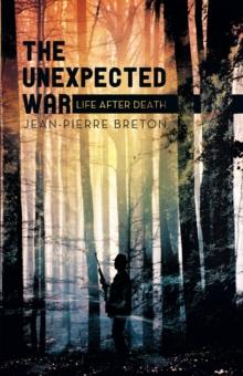 The Unexpected War : Life After Death