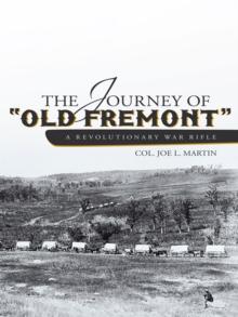 The Journey of "Old Fremont", a Revolutionary War Rifle