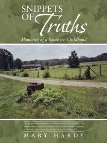 Snippets of Truths : Memories of a Southern Childhood