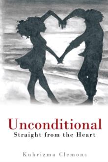 Unconditional : "Straight from the Heart"