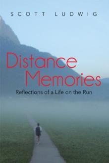 Distance Memories : Reflections of a Life on the Run